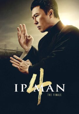 Ip Man 4: The Finale ایپ من 4 : نهایی