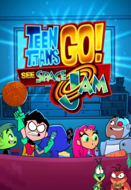 Teen Titans Go! See Space Jam تایتان های نوجوان به پیش : دیدن هرج و مرج فضایی