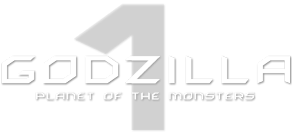 گودزیلا : سیاره هیولاها Godzilla : Planet of the Monsters