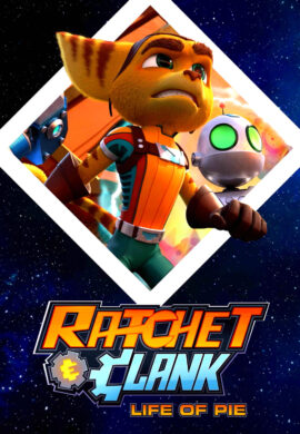 راچت و کلانک : زندگی بهم ریخته Ratchet & Clank: Life of Pie